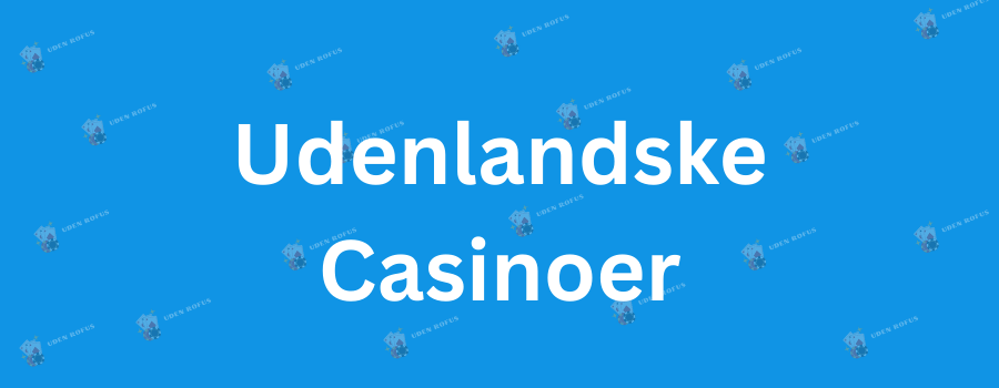 Casino Uden Nem ID Din Guide til Sikker Spiloplevelse Casino Uden Nem ID Din Guide til Sikker Spiloplevelse