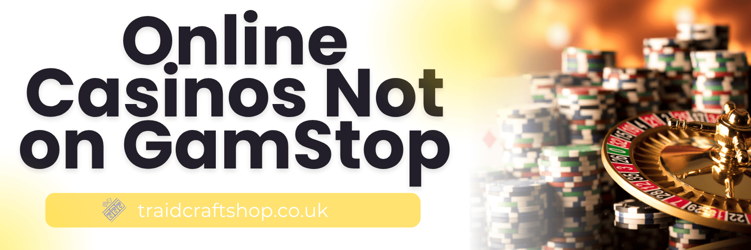 Casinos Without GamStop A Comprehensive Guide